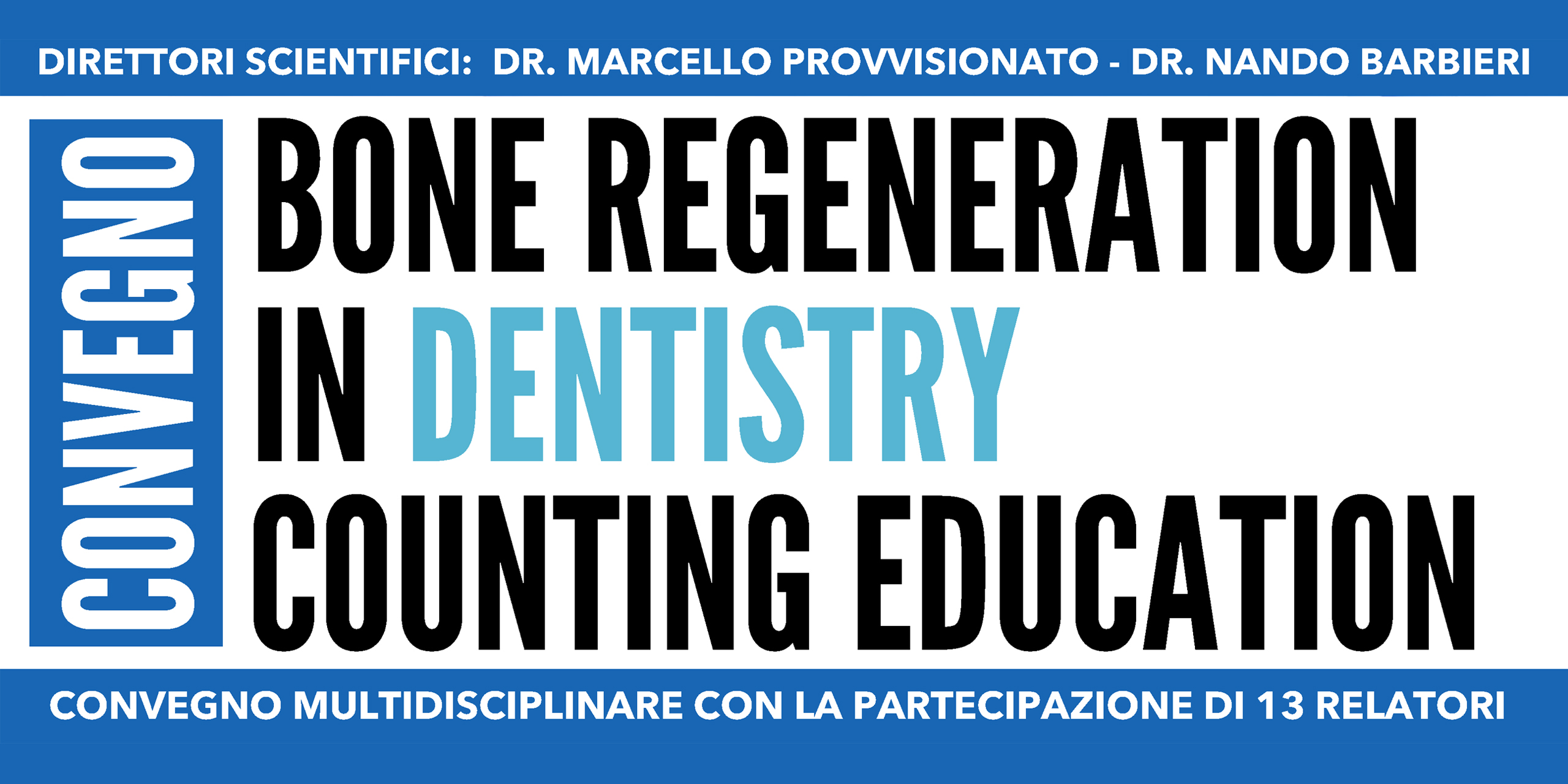 Convegno Bone Regeneration in Dentistry - Milano Marittima 2024